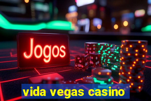 vida vegas casino